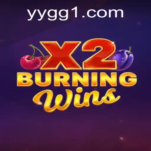 Exploring the Thrills of BurningWinsX2 and How to Access YYGG PH Login